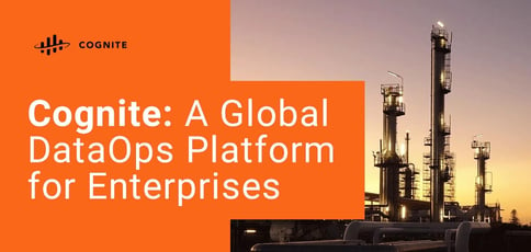 Cognite Is An Industrial Dataops Platform For Enterprises