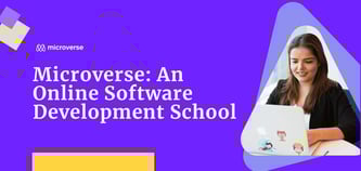 Microverse: An Online Software Development School That Allows Students to Pay Fees When They Find Work