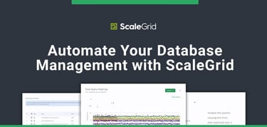 Automate Your Database Management With Scalegrid
