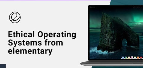 Ethical Operating Systems From Elementary Ethical Operating Systems From Elementary