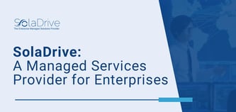 SolaDrive: A Cloud Hosting and Managed Services Provider That Has Grown to Meet the Emerging Needs of Enterprise Customers