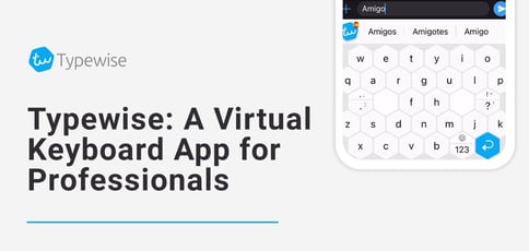 Typewise Offers A Secure Virtual Keyboard App