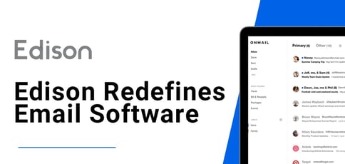 Edison Redefines Email Software