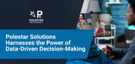 How Polestar Solutions Harnesses the Power of Data for a Holistic Approach to Analytics and Enterprise Performance Management