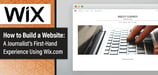 How to Build a Website With Wix — A Journalist's Take