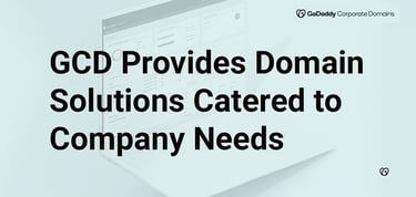 Gcd Provides Domain Solutions Catered To Company Needs