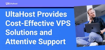 UltaHost Offers Next-Generation Hosting Solutions Backed By Around-The-Clock Support Services