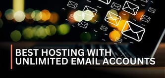 9 Best Hosting With Unlimited Email Accounts (June 2026)