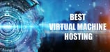 9 Best Virtual Machine Hosting Services (2025)