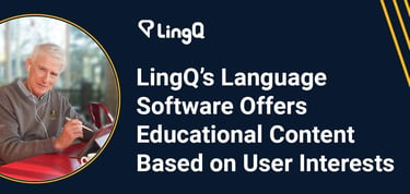 Lingq Language Software Offers Educational Content Based On User Interests