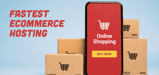 13 Fastest eCommerce Hosting Services (Feb. 2024)