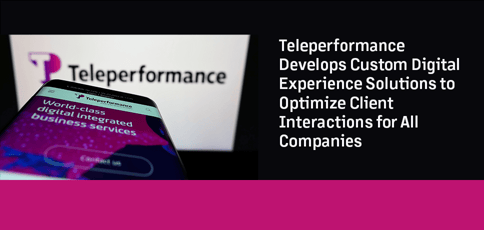 Teleperformance Drives Customer Experience With Ai And Ml Based Custom Tools Teleperformance Drives Customer Experience With Ai And Ml Based Custom Tools