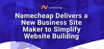 Namecheap Releases a New Business Site Maker to Join Visual Studio of DIY Branding Solutions