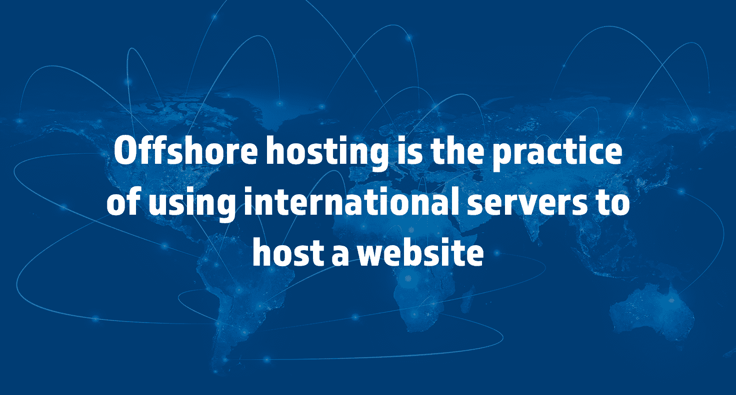 Offshore hosting definition Offshore hosting definition