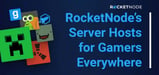Leading Game Server Host RocketNode Enhances Speed and Security with Kubernetes Update