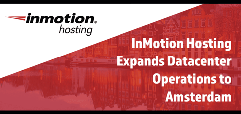 Inmotion Expands Datacenter Operations Inmotion Expands Datacenter Operations