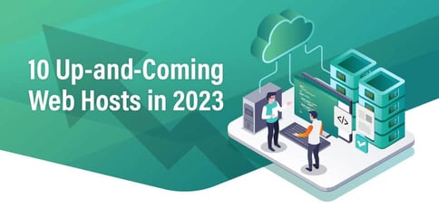 Up And Coming Web Hosts 2023 Up And Coming Web Hosts 2023