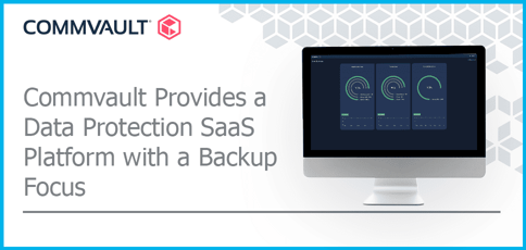 Commvault Provides A Data Protection Saas Platform With A Backup Focus