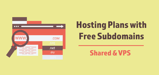 7 Hosting Plans with Free Subdomains (Feb. 2024)