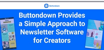 Buttondown Delivers a Focused and Simple Newsletter Tool for Individuals and Teams