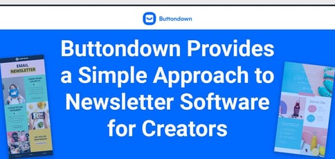 Buttondown Delivers A Focused And Simple Newsletter Tool For Individuals And Teams