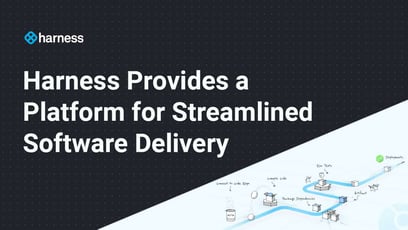 Harness Provides A Ci Cd Platform For Streamlined Software Delivery Harness Provides A Ci Cd Platform For Streamlined Software Delivery
