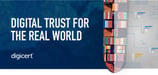 DigiCert Provides A Comprehensive Platform for Businesses to Manage Digital Trust and Secure Assets