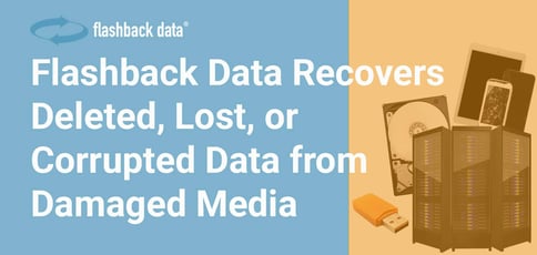 Flashback Data Recovers Deleted Lost Or Corrupted Data From Damaged Media