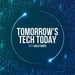 Tomorrow's Tech Today podcast logo Tomorrow's Tech Today podcast logo