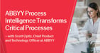 ABBYY’s Transformative Approach to Interpreting Data with Intelligent Automation