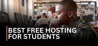 12 Best: Free Hosting for Students (March 2025)