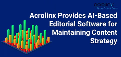 Acrolinx Provides Ai Based Editorial Software For Maintaining Content Strategy
