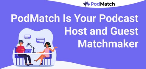 Podcast Host Guest Matchmaking Podmatch