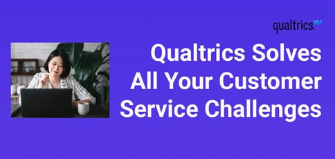 Qualtrics Customer Service Market Research