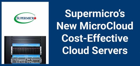 Supermicro Microcloud Cost Effective Servers Supermicro Microcloud Cost Effective Servers