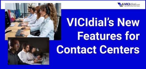 Vicidial New Features For Contact Centers
