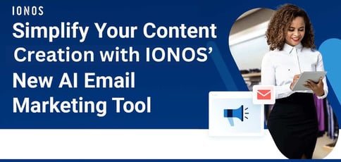 Simplify Content Creation With Ionos New Ai Email Marketing Tool Simplify Content Creation With Ionos New Ai Email Marketing Tool