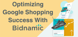 Bidnamic Elevates Speed and Product Sales with Google Shopping Management Software