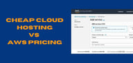 7 AWS Hosting Cost-Based Alternatives (2024)