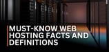 20 Must-Know Web Hosting Facts and Definitions (2025)