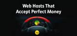 7 Web Hosts That Accept Perfect Money (2024)