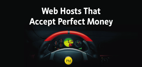 Web Hosts That Accept Perfect Money