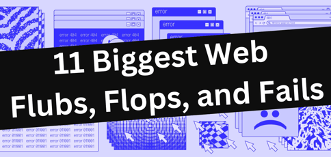 Biggest Web Flubs Flops And Fails Biggest Web Flubs Flops And Fails