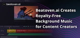 Beatoven.ai Democratizes Music Production With AI Sound Generator for Content Creators