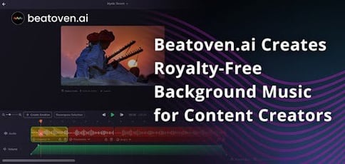 Beatovenai Creates Royalty Free Background Music For Content Creators Beatovenai Creates Royalty Free Background Music For Content Creators