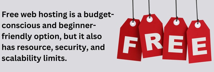 Free web hosting is a budget-conscious and beginner-friendly option, but it also has resource, security, and scalability limits.