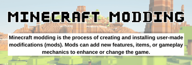 What is Minecraft modding?
