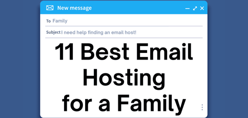 Best Email Hosting For A Family