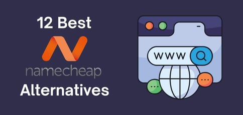 Best Namecheap Alternatives