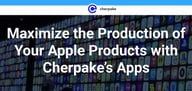 Cherpake Helps Apple Users Maximize the Usability and Comfort of Their Products